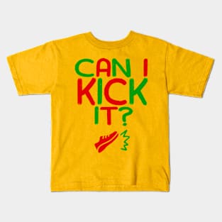 Can I Kick It - 04b - Novelty Hip Hop Vibe Kids T-Shirt